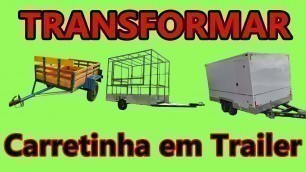 'Posso Transformar Carretinha em Trailer? Thiago Murilo Food Truck'