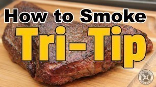 'How to Smoke Tri-tip on the Camp Chef Woodwind'