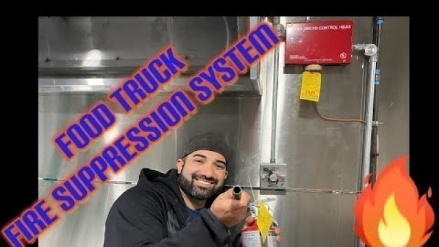 'How to Build a Food Truck: Fire Suppression System'