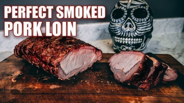 'Easy Smoked Pork Loin - How to Smoke a Pork Loin'