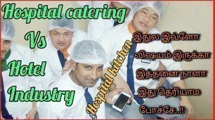 'Inside the hospital kitchen | operation feed the sick |Can Hospital Food Be Tasty & Healthy in tamil'