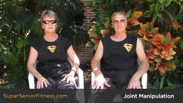 'Super Senior Fitness: Joint Manipulation'