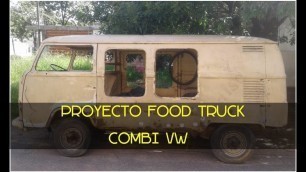 'Proyecto FOOD TRUCK Kombi VW  (Parte 1)'