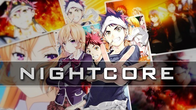 '★Nightcore - Kibou no uta 「Shokugeki no Soma Op Full」'