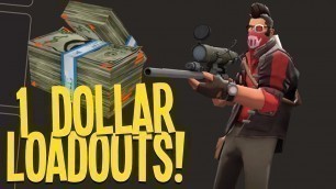 'The BEST $1 TF2 Loadouts!'