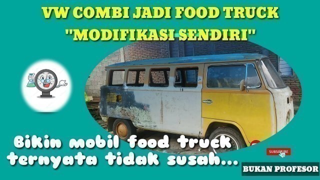 'MODIFIKASI food Truck VW COMBI'