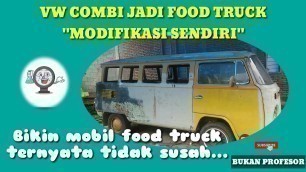 'MODIFIKASI food Truck VW COMBI'