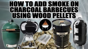 'How to add easy smoke flavor on charcoal barbecues using wood pellets - BBQFOOD4U'