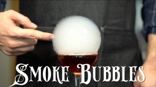 'Advanced Techniques - Cocktail Smoke Bubbles'