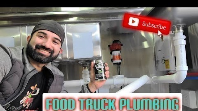 'How to Build a Food Truck:  Plumbing-The Final Connection'