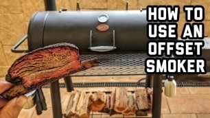 'How to Use an Offset Smoker for Beginners'