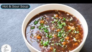 'Veg Hot & Sour Soup | Streetstyle Hot & Sour Soup | Indo-Chinese Recipe ~ The Terrace Kitchen'