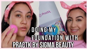 'PRACTK BY SIGMA BEAUTY! FIRST IMPRESSIONS!'