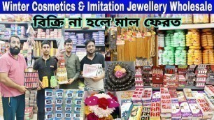 'Cosmetics & Winter Cream Wholesale Market | Cheapest Imitation Jewellery Wholesale Market In Kolkata'