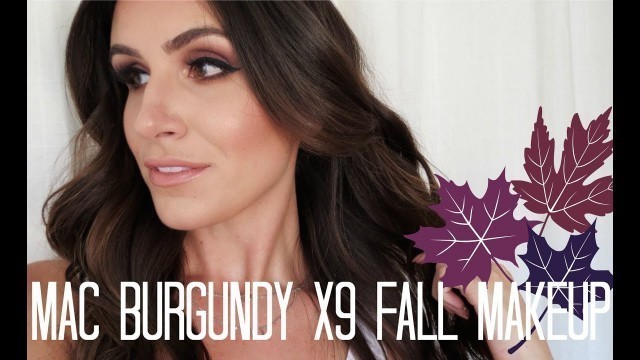 'MAC Burgundy Times 9 Fall Makeup | Full Face Tutorial'