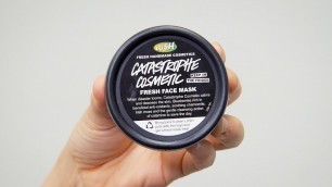 'LUSH Fresh Face Masks: Catastrophe Cosmetic'