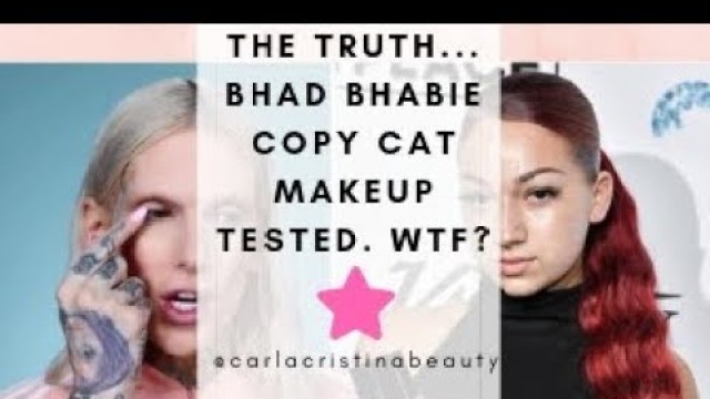 'The Truth... Bad Bhabie Copy Cat Make Up Tested Response'