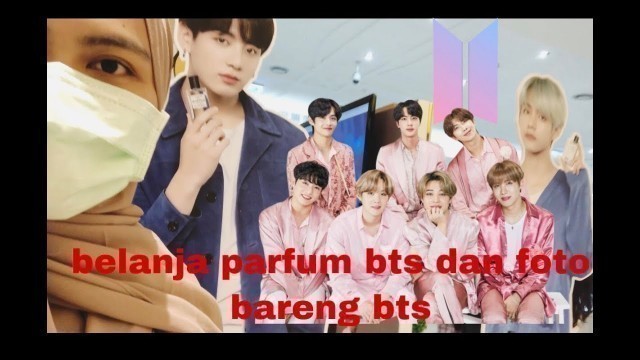 'Beli parfum (VT x BTS Cosmetics) Wajib beli dong.'