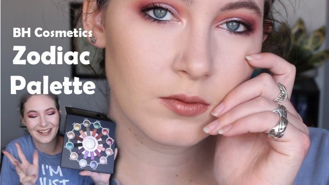 'BH COSMETICS ZODIAC PALETTE | Review, Swatches, & Makeup Tutorial'