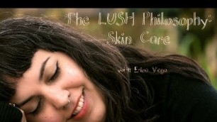 'The LUSH Philosphy: Skin Care'