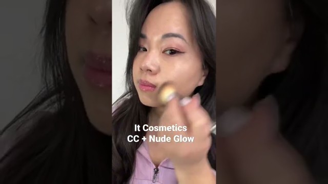 'It Cosmetics Cc Nude Glow  Review #shorts #glassskin #itcosmetics'