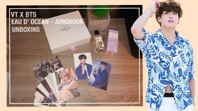 '[ UNBOXING ] VT x BTS Perfume \"L\' ATELIER DES SUBTILS\" | EAU D\'OCEAN - JUNGKOOK'