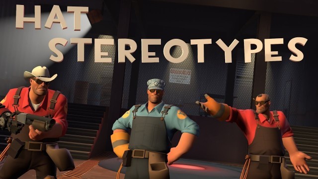 '[TF2] Hat Stereotypes! Episode 7: The Engineer'