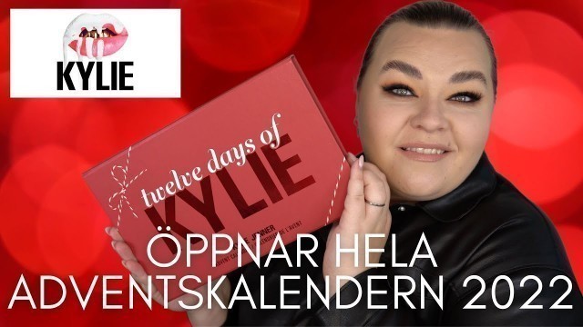 'ÖPPNAR KYLIE COSMETICS ADVENTSKALENDER 2022'