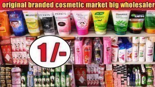 'Origanal Branded Cosmetic Wholesaler In Kolkata Canning Street |Cosmetic Wholesale Market In Kolkata'