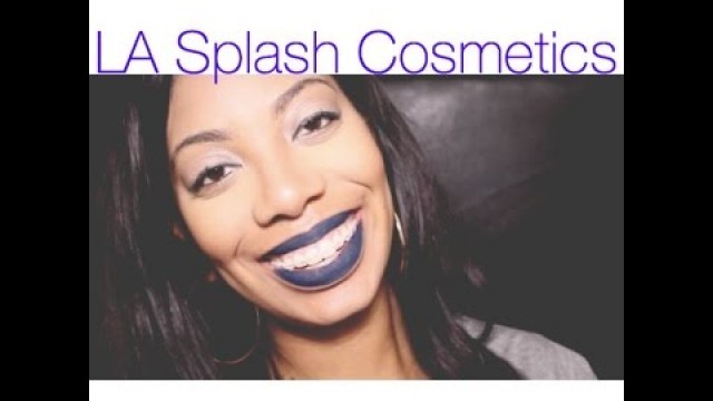 'LA Splash Cosmetics Try-On - Collaboration with TheHeartsandCake90'