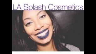 'LA Splash Cosmetics Try-On - Collaboration with TheHeartsandCake90'