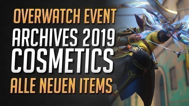 'Overwatch ARCHIVES EVENT 2019 COSMETICS | Alle neuen Items + Waffen ★ Overwatch Deutsch'