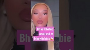 'Bhad Bhabie accused of blackfishing on social media#bhabie'