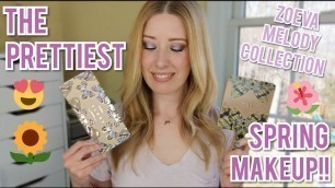 'NEW ZOEVA MELODY COLLECTION SPRING 2019 | Review, Tutorial, Swatches'