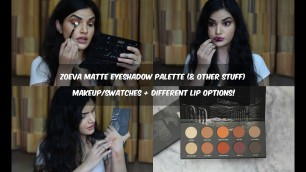 'Zoeva Matte Eyeshadow Palette Makeup+Swatches & 3 Nude to Bold Lip options'