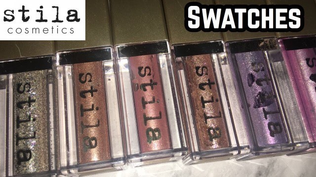 'Stila GLITTER and GLOW | Swatches'