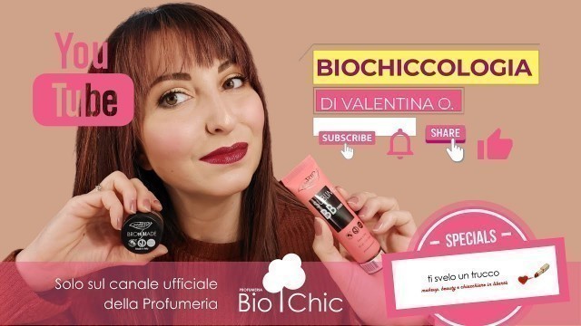 'Biochiccologia | FULL FACE Special Purobio Cosmetics by Elisa Ti Svelo un Trucco'