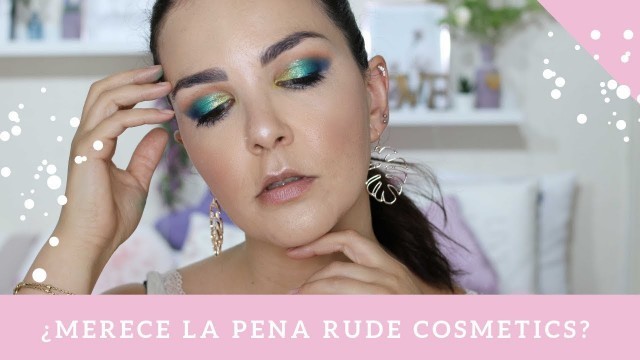 'Probando RUDE COSMETICS  ¿Vale la pena?'