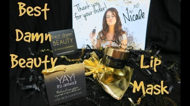 'Best Damn Lip Mask - Nicole Guerriero'