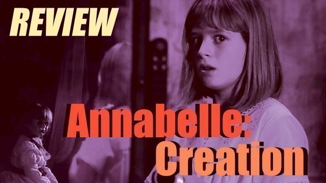 'Annabelle: Creation Review'