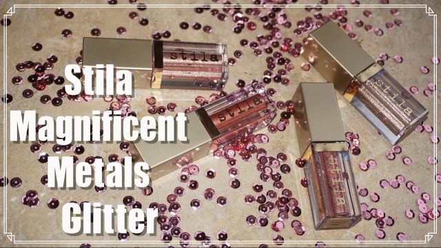 'REVIEW: Stila Magnificent Metals Glitter & Glow Liquid Eyeshadow'