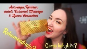 'Apžvalga/Review: Caramel Melange paletė iš Zoeva Cosmetics :)'