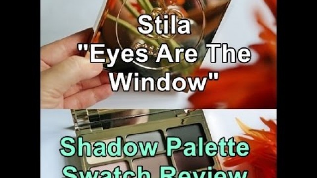 'Eyeshadow Palette Review: Stila Cosmetics Eyes Are The Window Shadow Palette Swatches in \"Mind\"'