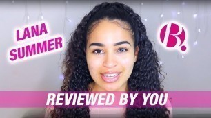 'Reviewed By You | Lana Summer | B. Cosmetics'