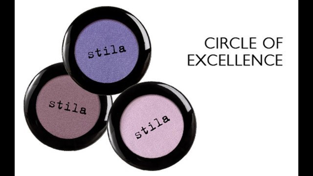 'Stila Makeup - Circle Of Excellence!'