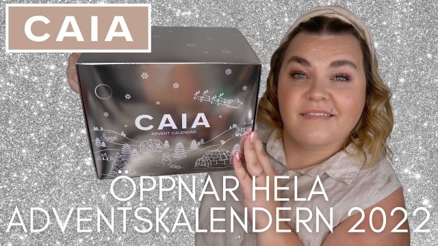 'ÖPPNAR CAIA COSMETICS ADVENTSKALENDER 2022 - DAGS FÖR REVANSCH?'