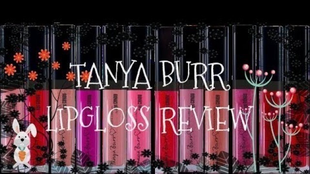 'Tanya Burr Lipgloss Review'