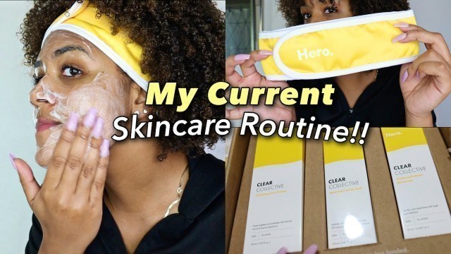 'MY CURRENT SKINCARE ROUTINE using Hero Cosmetics!'