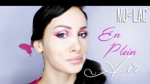 '\"En plein air\" Makeup tutorial - MULAC'