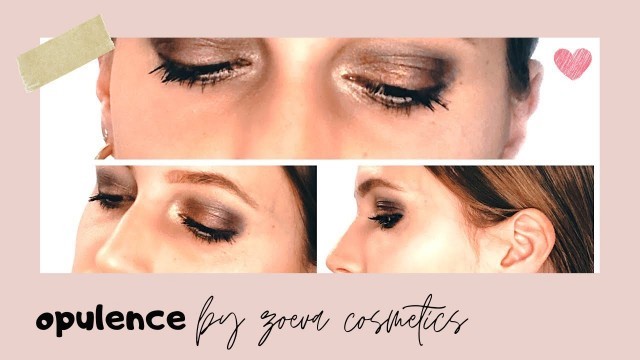 'Mi trucco con la palette OPULENCE di Zoeva Cosmetics'